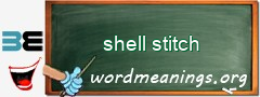 WordMeaning blackboard for shell stitch